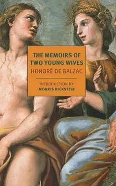 The Memoirs Of Two Young Wives - De Balzac Honore
