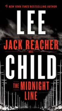 The Midnight Line : A Jack Reacher Novel - Lee Child