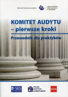 Komitet Audytu pierwsze kroki - Grzegorz Błaszkowski, Marek Czerwieniec, Łukasz Koska