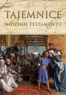 Tajemnice Nowego Testamentu - Outlet - Kazimierz Romaniuk