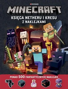 Minecraft Księga Netheru i Kresu z naklejkami - Stephanie Milton