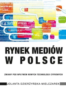 Rynek mediów w Polsce - Outlet - Jolanta Dzierżyńska-Mielczarek