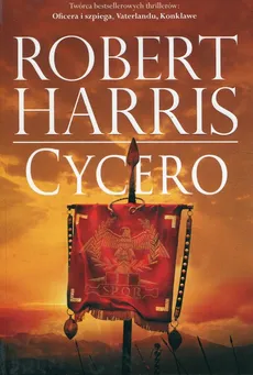 Trylogia rzymska Tom 1 Cycero - Robert Harris
