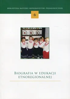 Biografia w edukacji etnoregionalnej - Outlet