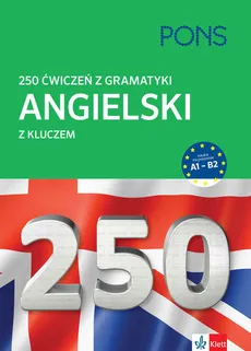 250 ćwiczeń z gramatyki angielski z kluczem - Outlet