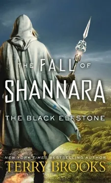 The Black Elfstone: The Fall of Shannara - Terry Brooks