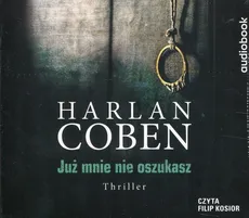 Już mnie nie oszukasz - CD - Harlan Coben