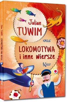 Lokomotywa i inne wiersze - Outlet - Julian Tuwim