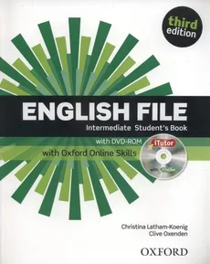 English File Intermediate Student's Book with iTutor and Online Skills - Christina Latham-Koenig, Clive Oxenden