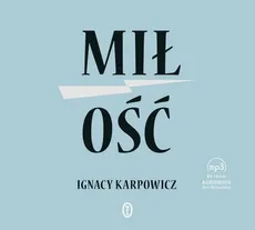 Miłość - Ignacy Karpowicz