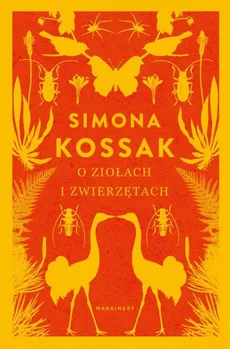 O ziołach i zwierzętach - Outlet - Simona Kossak