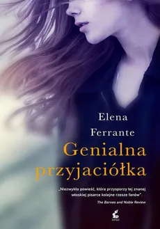Genialna Przyjaciółka - Elena Ferrante