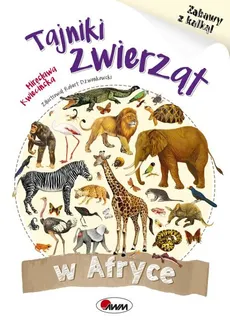 Tajniki zwierząt w Afryce - Mirosława Kwiecińska