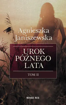 Urok późnego lata Tom 2 - Outlet - Janiszewska Agnieszka