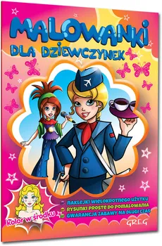 Malowanki dla dziewczynek - Karczmarska-Strzebońska Alicja (nadzór merytoryczny), Widermańska-Spala Daria (ilustracje)