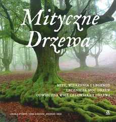 Mityczne drzewa - Andreas Hase, Ursula Stumpf, Vera Zingsem