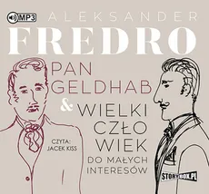 Pan Geldhab Wielki człowiek do małych interesów - Aleksander Fredro