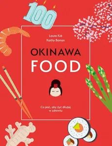 Okinawa food - Kathy Bonan, Laure Kie