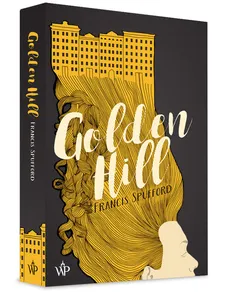 Golden Hill - Outlet - Francis Spufford