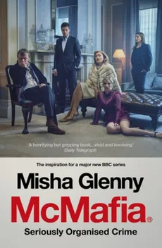 McMafia: Seriously Organised Crime - Misha Glenny