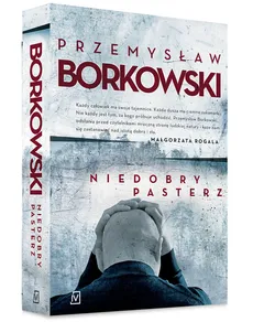 Niedobry pasterz - Outlet - Przemysław Borkowski