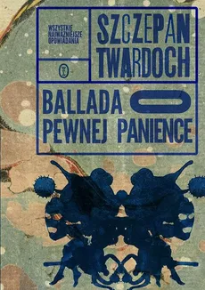 Ballada o pewnej panience - Outlet - Szczepan Twardoch