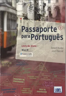 Passaporte para Portugues 2 Podręcznik z ćwiczeniami - Robert Kuzka, Jose Pascoal