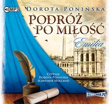 Podróż po miłość Emilia - Dorota Ponińska