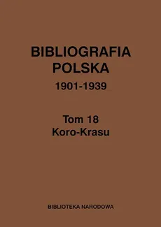 Bibliografia polska 1901-1939 Tom 18