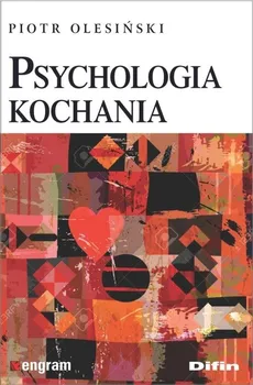 Psychologia kochania - Outlet - Piotr Olesiński