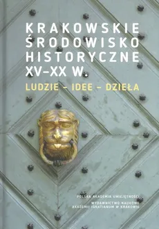 Krakowskie środowisko historyczne XV-XX w - Outlet
