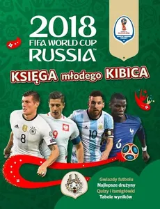 FIFA Księga Młodego Kibica World Cup Russia 2018