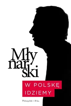 W Polskę idziemy - Outlet - Wojciech Młynarski