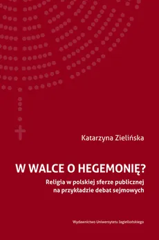 W walce o hegemonię? - Katarzyna Zielińska