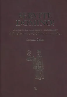 Servite Domino! Podręcznik dla ministrantów - Outlet - Szymon Orkisz