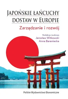 Japońskie łańcuchy dostaw w Europie - Outlet - Anna Baraniecka, Jarosław Witkowski