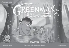 Greenman and the Magic Forest Starter Teacher's Resource Book - Karen Elliott, Marilyn Miller