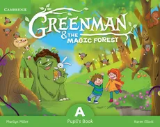 Greenman and the Magic Forest A Pupil's Book with Stickers and Pop-outs - Karen Elliott, Marilyn Miller