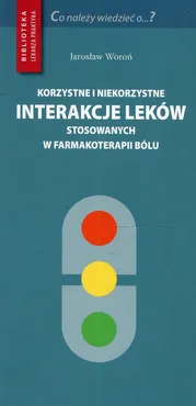 Korzystne i niekorzystne interakcje leków stosowanych w farmakoterapii bólu - Outlet