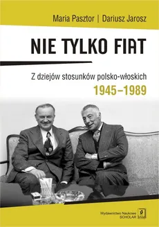 Nie tylko Fiat - Dariusz Jarosz, Maria Pasztor