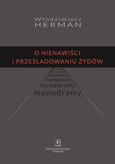 O nienawiści i prześladowaniu Żydów - Outlet - Włodzimierz Herman