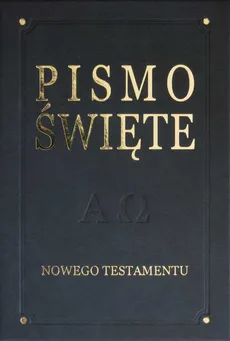 Pismo Święte Nowego Testamentu - Kazimierz Romaniuk