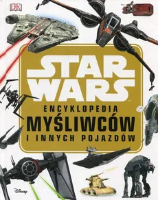 Star Wars Encyklopedia myśliwców i innych pojazdów - Walker Landry Q.