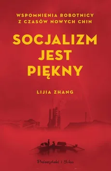 Socjalizm jest piękny - Outlet - Lijia Zhang