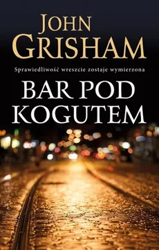 Bar Pod Kogutem - Outlet - John Grisham