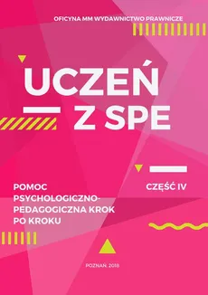 Uczeń z SPE - pomoc psychologiczno-pedagogiczna krok po kroku - Jagna Niepokólczycka-Gac