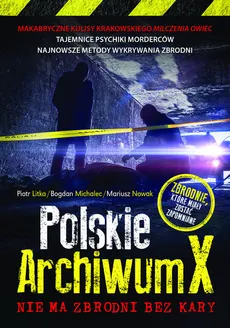 Polskie Archiwum X - Outlet - Piotr Litka, Bogdan Michalec, Mariusz Nowak
