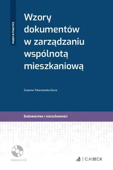 Wzory dokumentów w zarządzaniu wspólnotą mieszkaniową + płyta CD - Outlet - Zuzanna Tokarzewska-Żarna