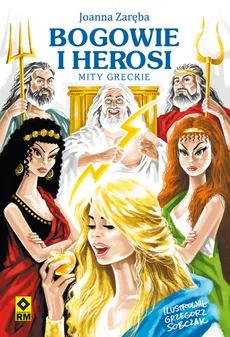 Bogowie i Herosi Mity greckie - Outlet - Joanna Zaręba