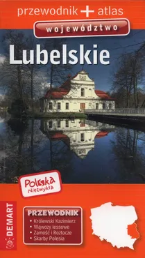 Polska niezwykła Województwo Lubelskie Przewodnik + atlas - Outlet